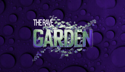 Rave Garden